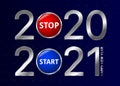 Banner Happy New Year. Red stop 2021 button and blue start 2021 button. Design for your greeting card or party invitation.